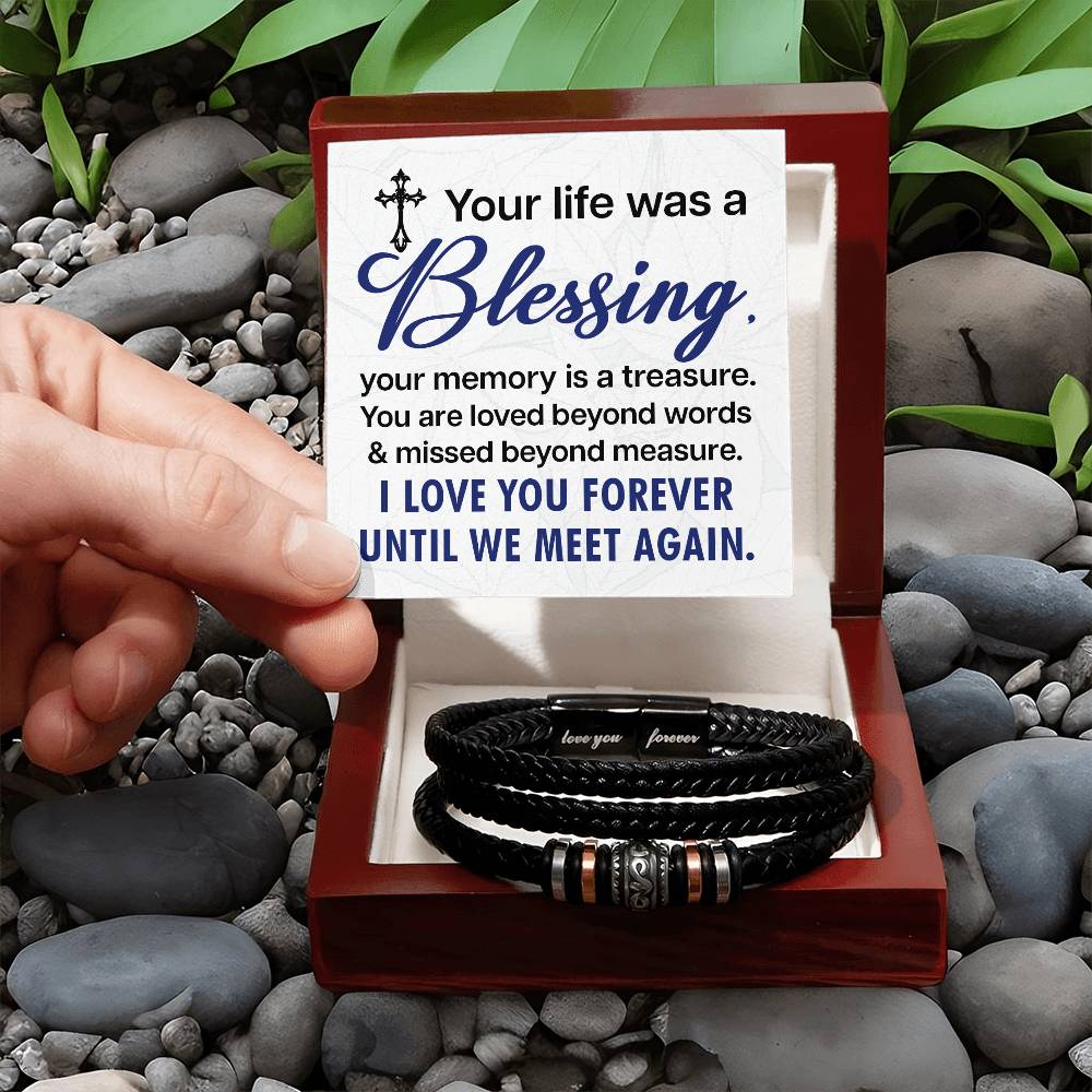 Your life was a blessing - Love You Forever Bracelet for Him