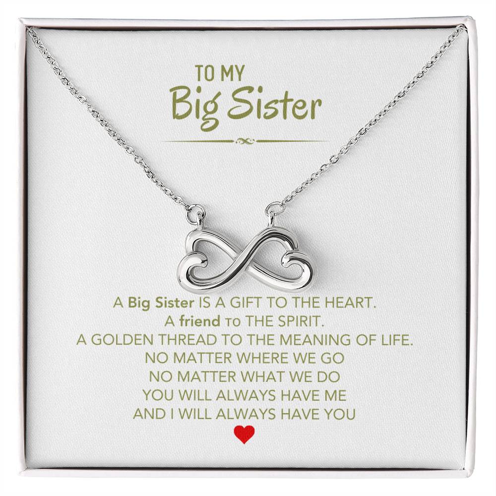 To My Big Sister Necklace - A Big Sister Is A Gift To The Heart - Gift for Big Sister - Endless Love Necklace