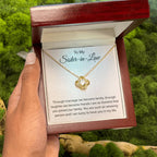 To My Sister In Law - Through Marriage We Become Family - Sister In Law Gift - Love Knot Necklace