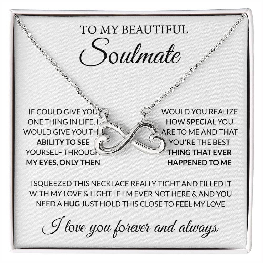To My Beautiful Soulmate Necklace - Soulmate Necklace Gift for Her for Celebration Days - Endless Love Necklace