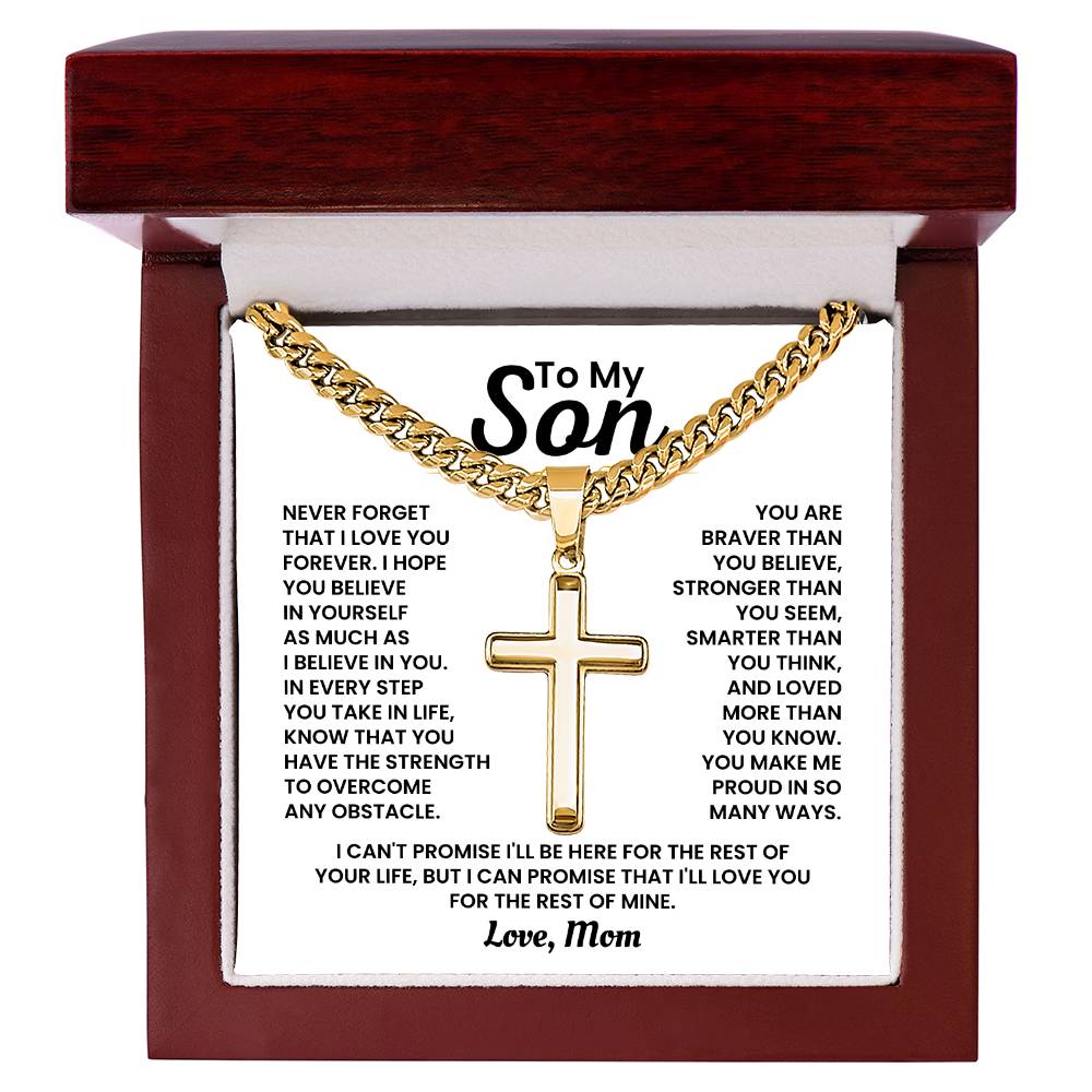 To My Son - Never forget I love you forever - Gift for Son from Mom - Artisan Cross with Cuban Link Chain