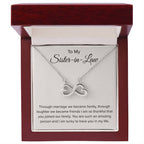 To My Sister In Law - Through Marriage We Become Family - Sister In Law Gift - Endless Love Necklace