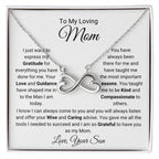 To My Loving Mom - Gift for Mom from Son -  I am so grateful to have you as my mom - Endless Love Necklace