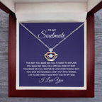 To My Soulmate Necklace - Soulmate Gift for Her for Valentine’s Day & Every Day Love - Crown Pendant Necklace