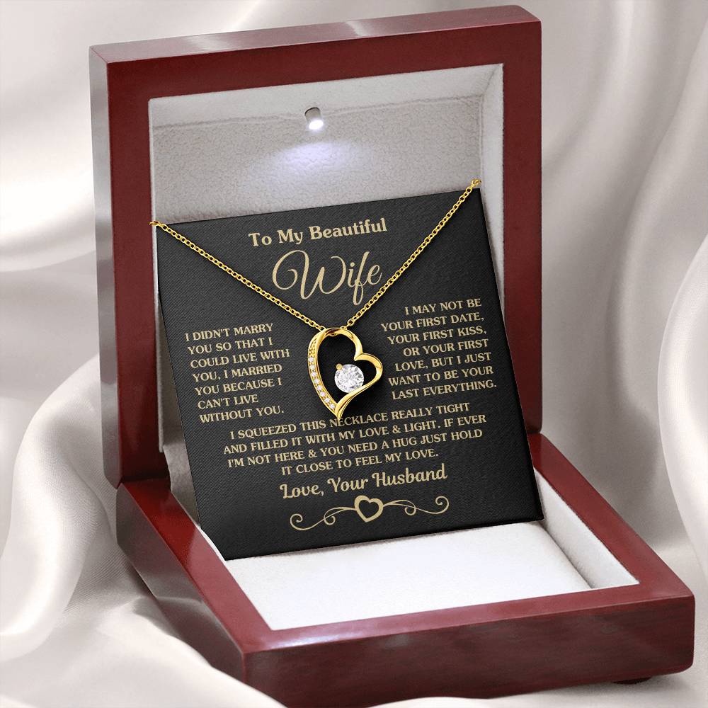 To My Wife - I Just Want To Be Your Last Everything - Forever Love Necklace