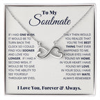To My Soulmate Necklace - Romantic Gift for Special Occasions & Just Because Love - Endless Love Necklace