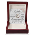 To My Sister - Never forget that I love you - Present for Sister - Love Knot Necklace