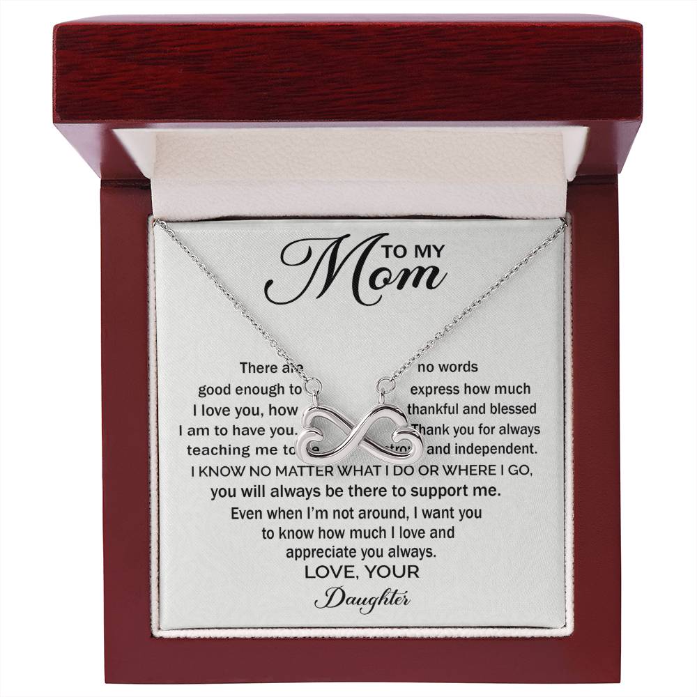 To My Mom - You Will Always Be There To Support Me - Endless Love Necklace - Sentimental Gift for Mom