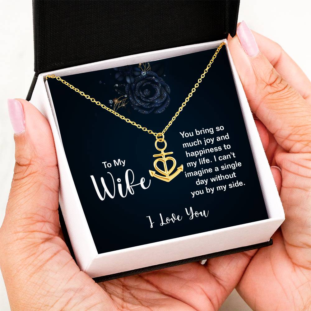 To My Wife Necklace - Romantic Gift from Husband, Meaningful Jewelry for Birthday, Anniversary, Christmas & Valentine’s Day - Anchor Pendant Necklace
