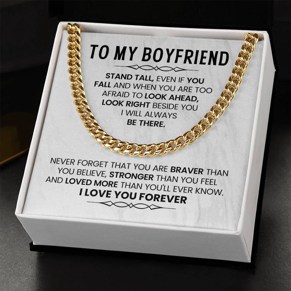 To My Boyfriend Necklace - Stand Tall, Even If You Fall - Cuban Link Chain Gift from Her