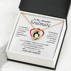To My Soulmate Necklace - Long Distance Soulmate Gift for Valentine’s Day & Special Days - Forever Love Necklace
