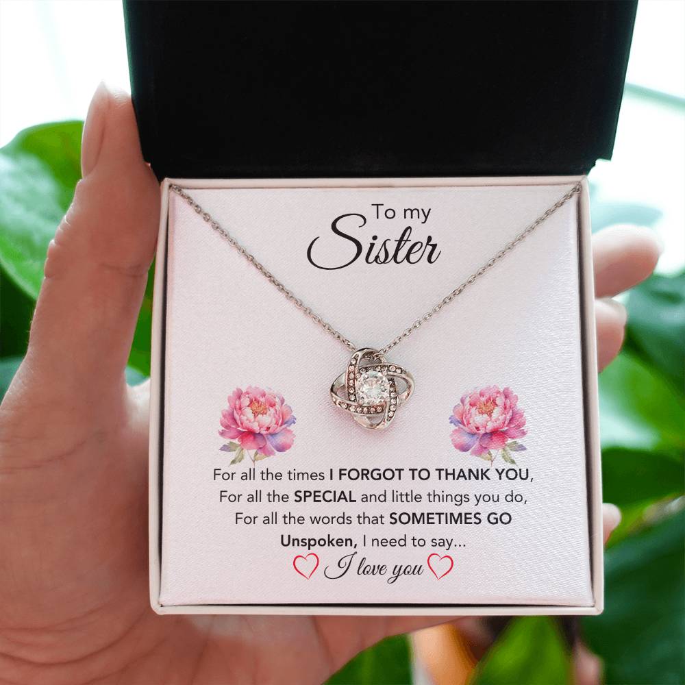 To My Sister - For All The Times I Forgot To Thank You - Gift for Sister - Love Knot Necklace