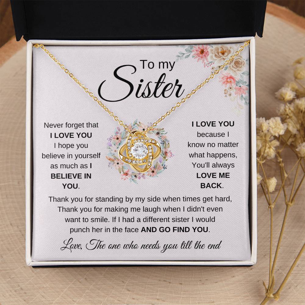 To My Sister Necklace - Never forget that I love you - Gift for Sister - Love Knot Necklace
