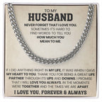 To My Husband Gift from Wife - Never Forget That I Love You - Cuban Link Chain