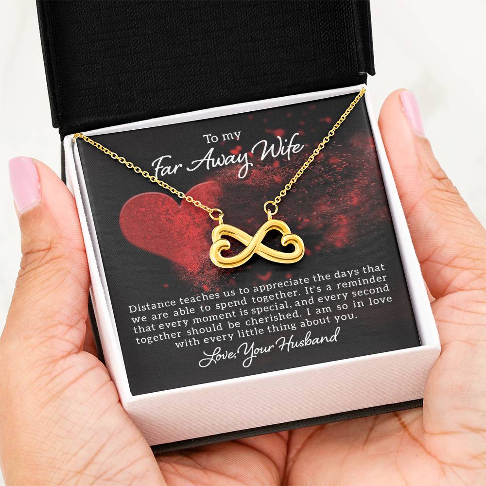 To my far away wife - Distance teaches us - Endless Love Necklace