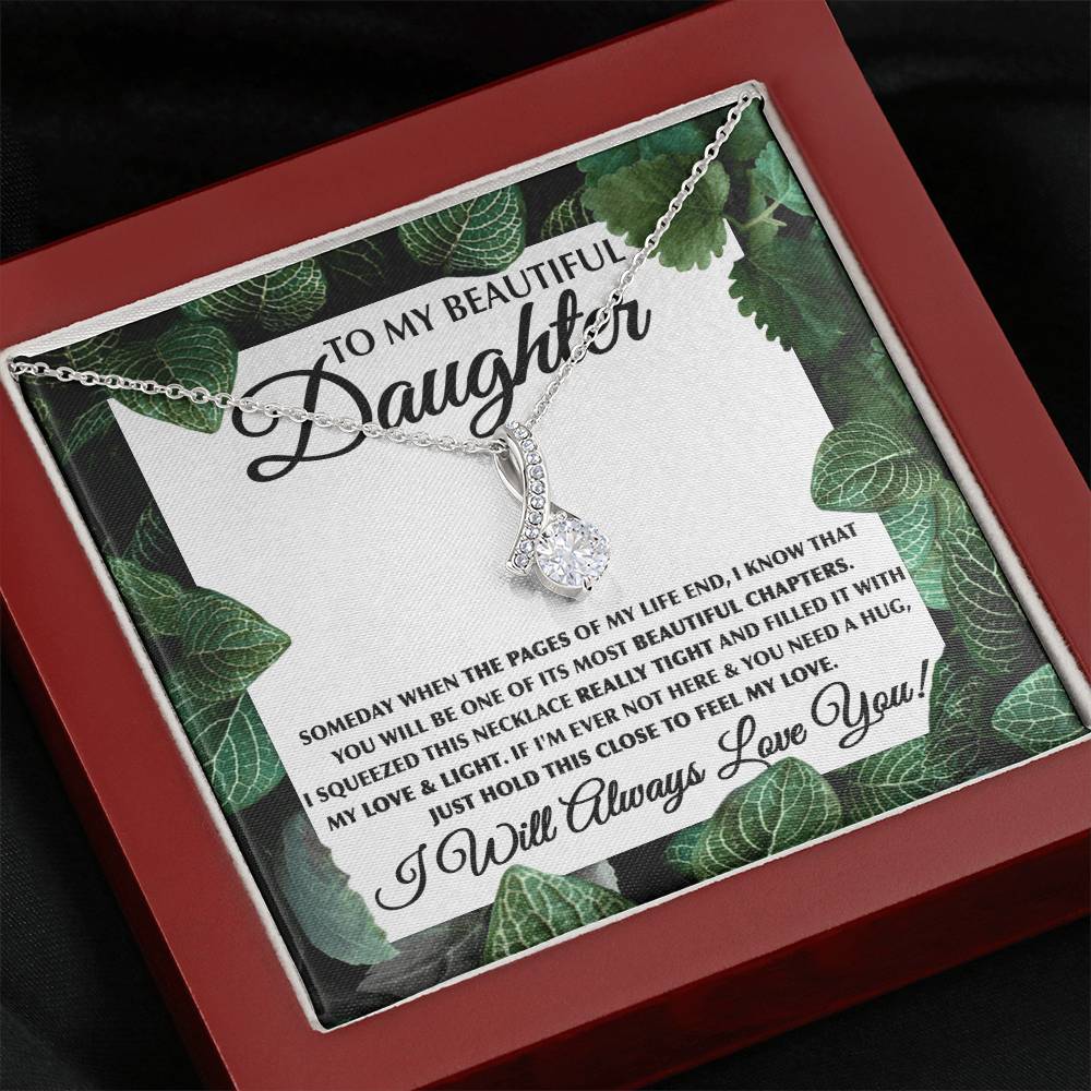 To My Daughter Necklace – Daughter Jewelry Gift for Graduation & Christmas – Alluring Beauty Necklace