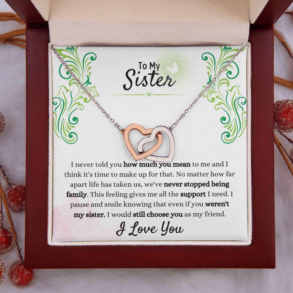 Gift for Sister - We have never stopped being family - Interlocking Hearts Necklace