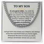 To My Son Necklace - As you grow older - Graduation, Birthday Gift Idea for Son – Cuban Link Chain