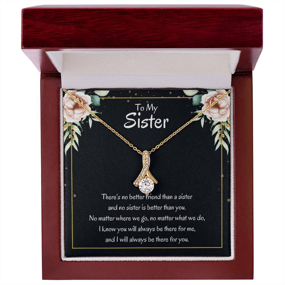 Present for Sister - There's no better friend than a sister - Alluring Beauty Necklace