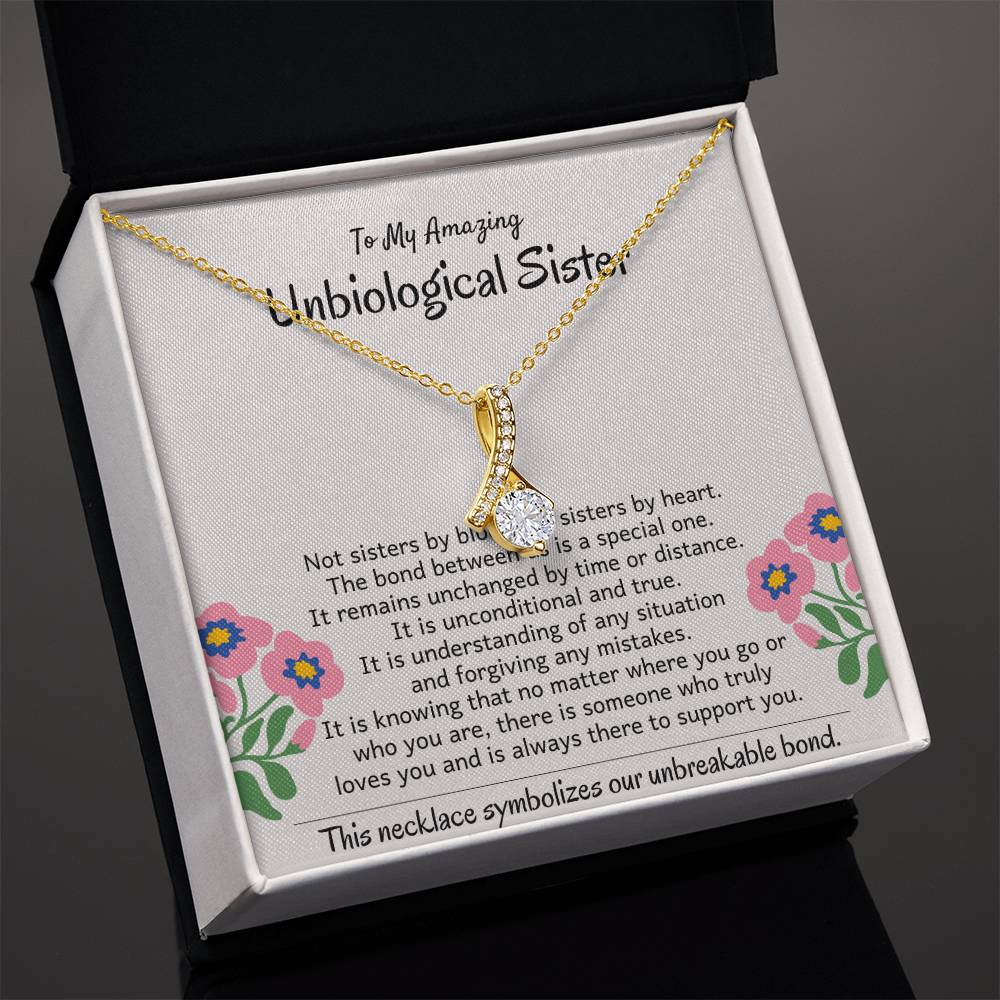 To My Amazing Unbiological Sister - The bond between us is a special one - Alluring Beauty Necklace