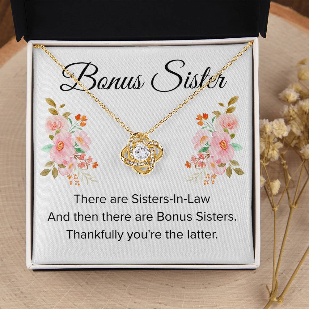 Gift for Bonus Sister - Thankfully You're the Latter - Love Knot Necklace