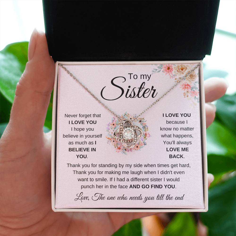 To My Sister Necklace - Never forget that I love you - Gift for Sister - Love Knot Necklace