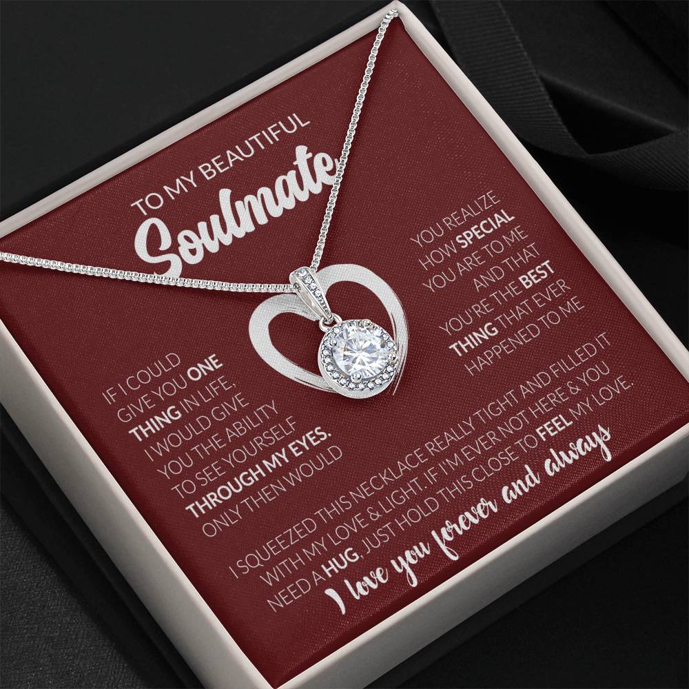 To My Beautiful Soulmate Necklace - Soulmate Necklace Gift for Her for Celebration Days - Eternal Hope Necklace