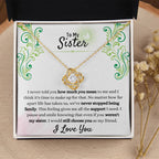 Gift for Sister - We have never stopped being family - Love Knot Necklace