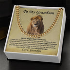 To My Grandson Necklace from Grandpa - I am proud to be your grandfather - Cuban Link Chain