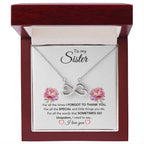 To My Sister - For All The Times I Forgot To Thank You - Gift for Sister - Endless Love Necklace