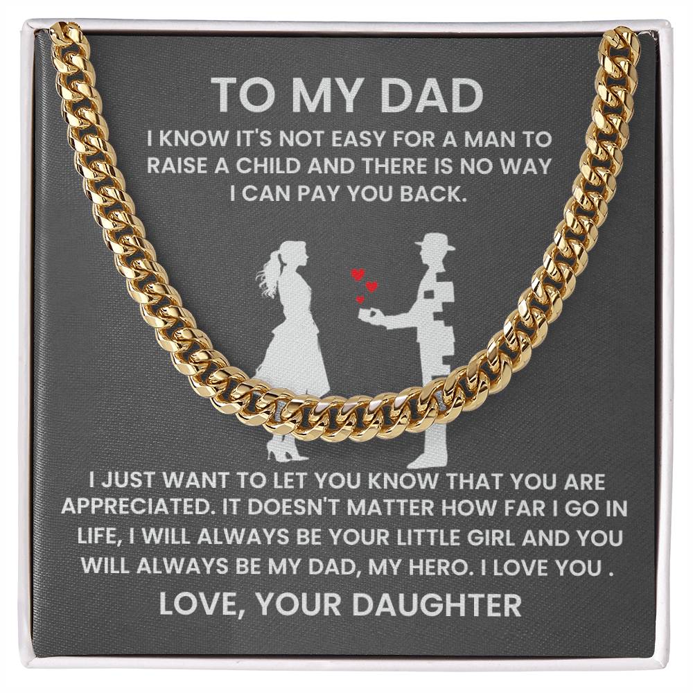To My Dad - You Are Appreciated - Gift for Dad from Daughter - Cuban Link Chain