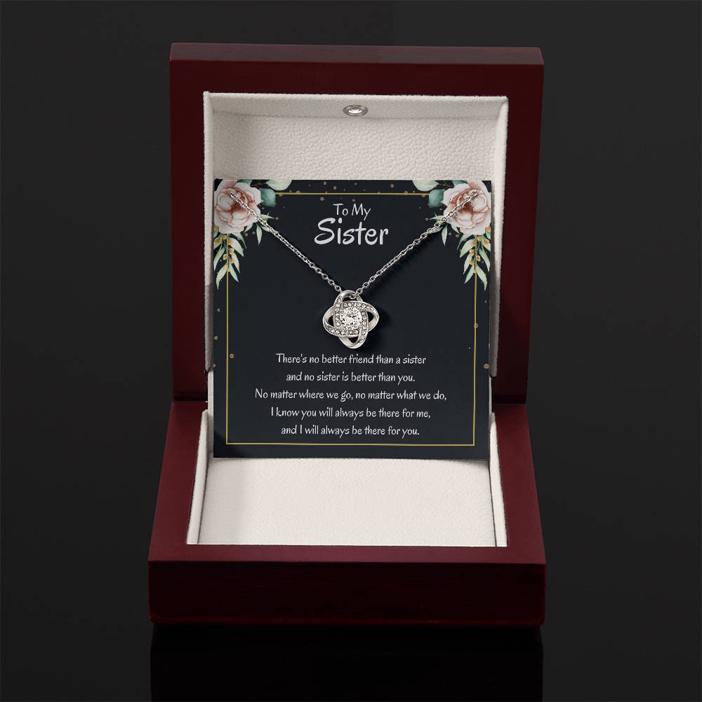 Present for Sister - There's no better friend than a sister - Love Knot Necklace