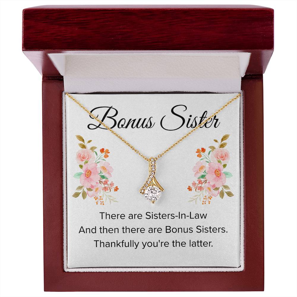 Gift for Bonus Sister - Thankfully You're the Latter - Alluring Beauty Necklace