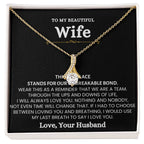 To My Wife Necklace - Beautiful Wife Jewelry Gift for Birthday, Valentine’s Day & Special Romantic Moments - Alluring Beauty Necklace