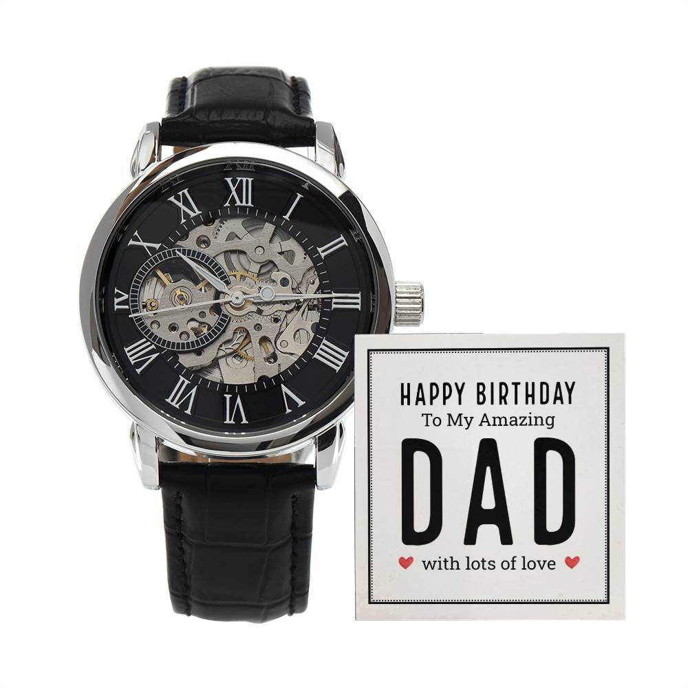 Happy birthday To My Amazing Dad - Gift for Dad - Men's Openwork Watch
