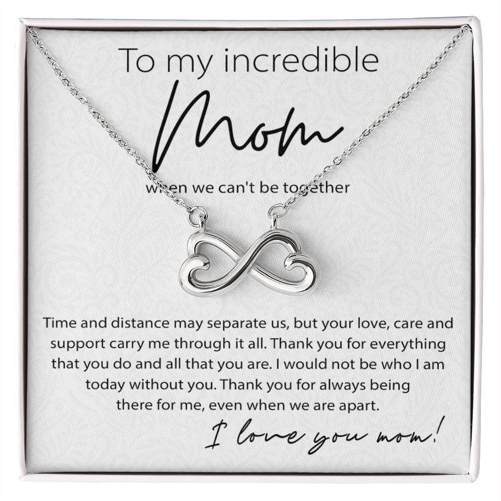 To My Incredible Mom - Thank You For Always Being There For Me - Endless Love Necklace - Sentimental Gift for Mom