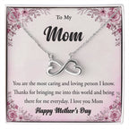 To My Mom - You're The Most Caring and Loving Person I Know - Endless Love Necklace - Happy Mother's Day Gift