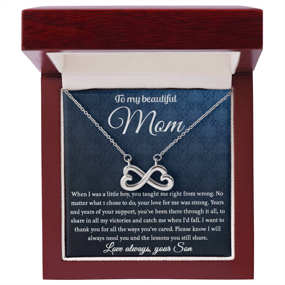 To My Beautiful Mom - I Will Always Need You - Endless Love Necklace - Sentimental Gift for Mom from Son