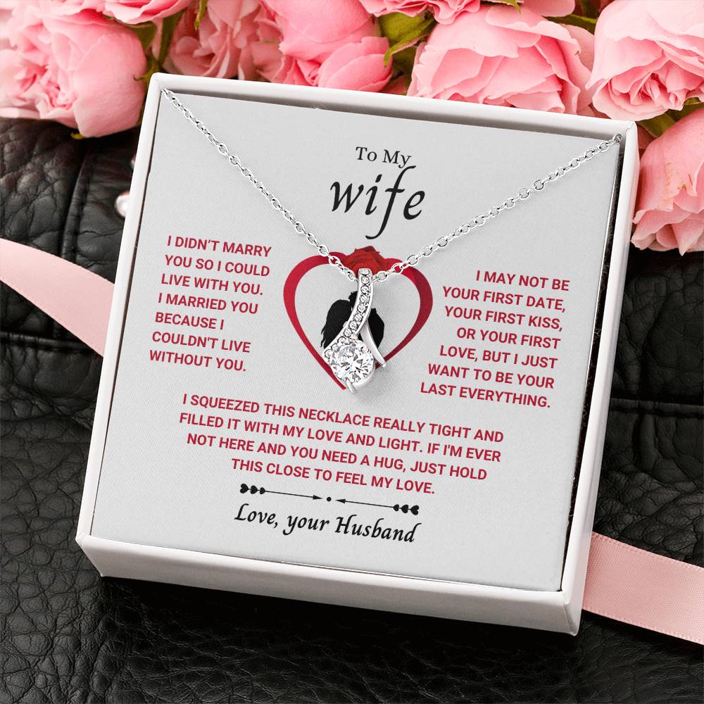 To My Wife Necklace - Touching Romantic Gift for Wife from Husband for Christmas, Anniversary & Valentine’s Day - Alluring Beauty Necklace
