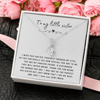To My Little Sister Necklace - I Wish You Can See Yourself Through My Eyes - Gift for Little Sister - Alluring Beauty Necklace