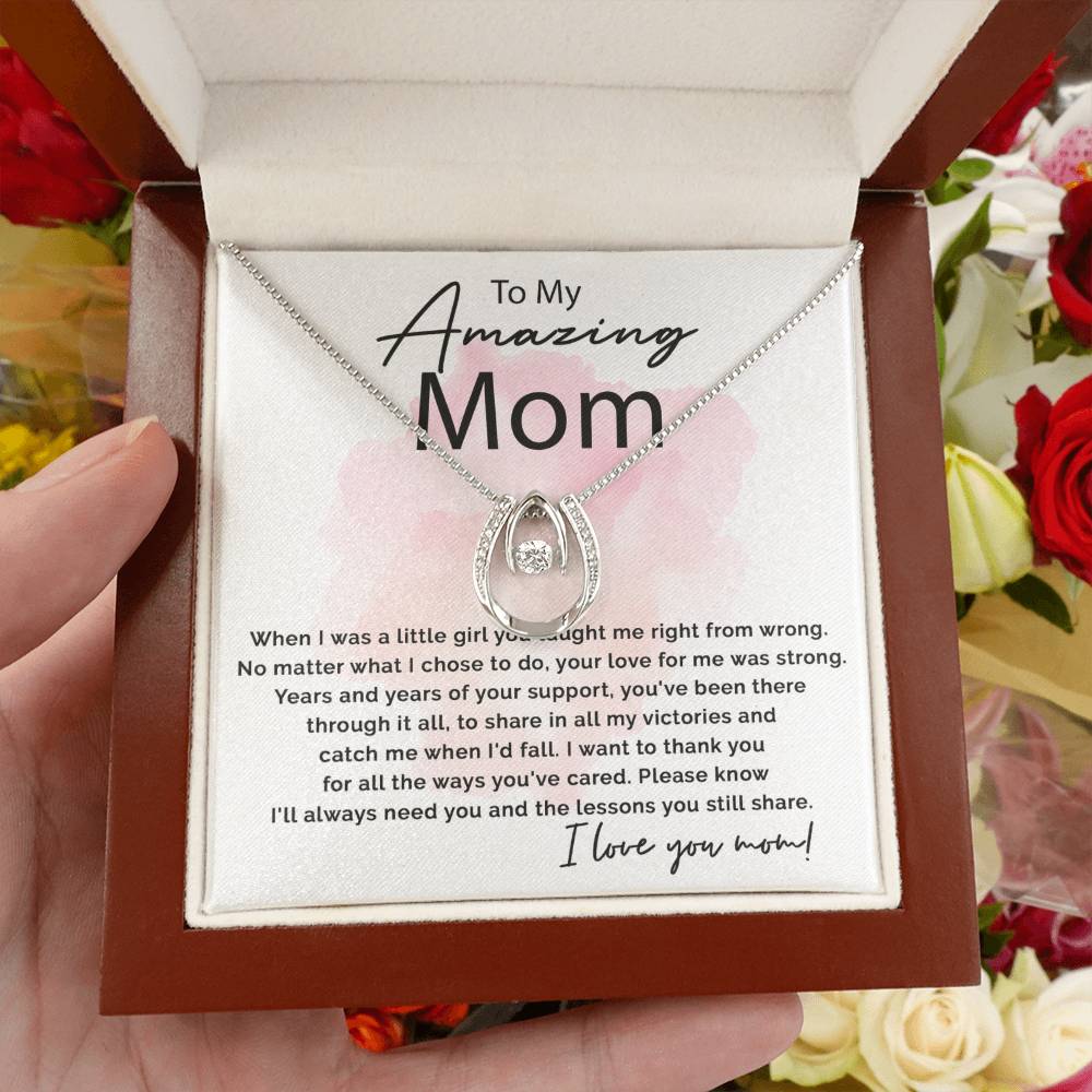 To My Amazing Mom - I Will Always Need You - Lucky In Love Necklace - Sentimental Gift for Mom