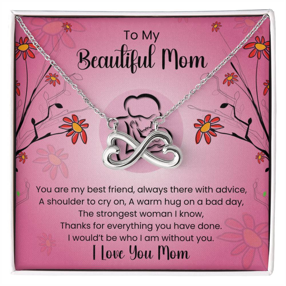 To My Beautiful Mom - You're The Strongest Woman I Know - Endless Love Necklace