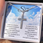 To My Son - Faith is a choice - Religious Gift for Son - Artisan Cross Necklace
