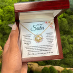 To My Sister - Never forget that I love you - Present for Sister - Love Knot Necklace