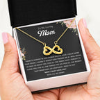 To My Loving Mom - Gift for Mom - Mom I truly love you - Endless Love Necklace