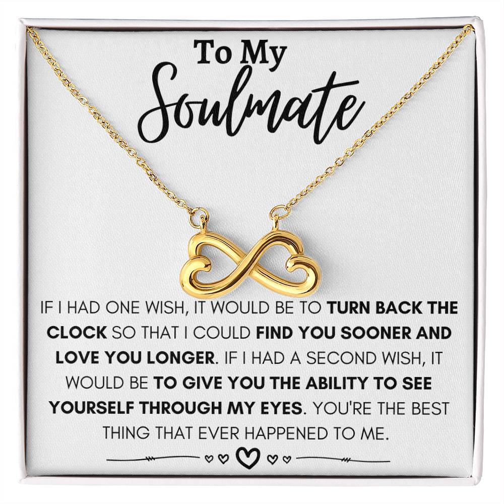 To My Soulmate Necklace - Best Soulmate Gift for Valentine’s Day & Everyday Romance - Endless Love Necklace