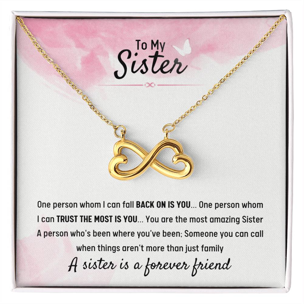 To My Sister - Gift for Sister - A sister is a forever friend - Endless Love Necklace