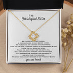 To My Unbiological Sister - You are loved - Gift for Bonus Sister - Love Knot Necklace