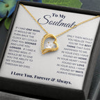 To My Soulmate Necklace - Romantic Soulmate Gift for Her for Christmas & Holiday Gifting - Forever Love Necklace