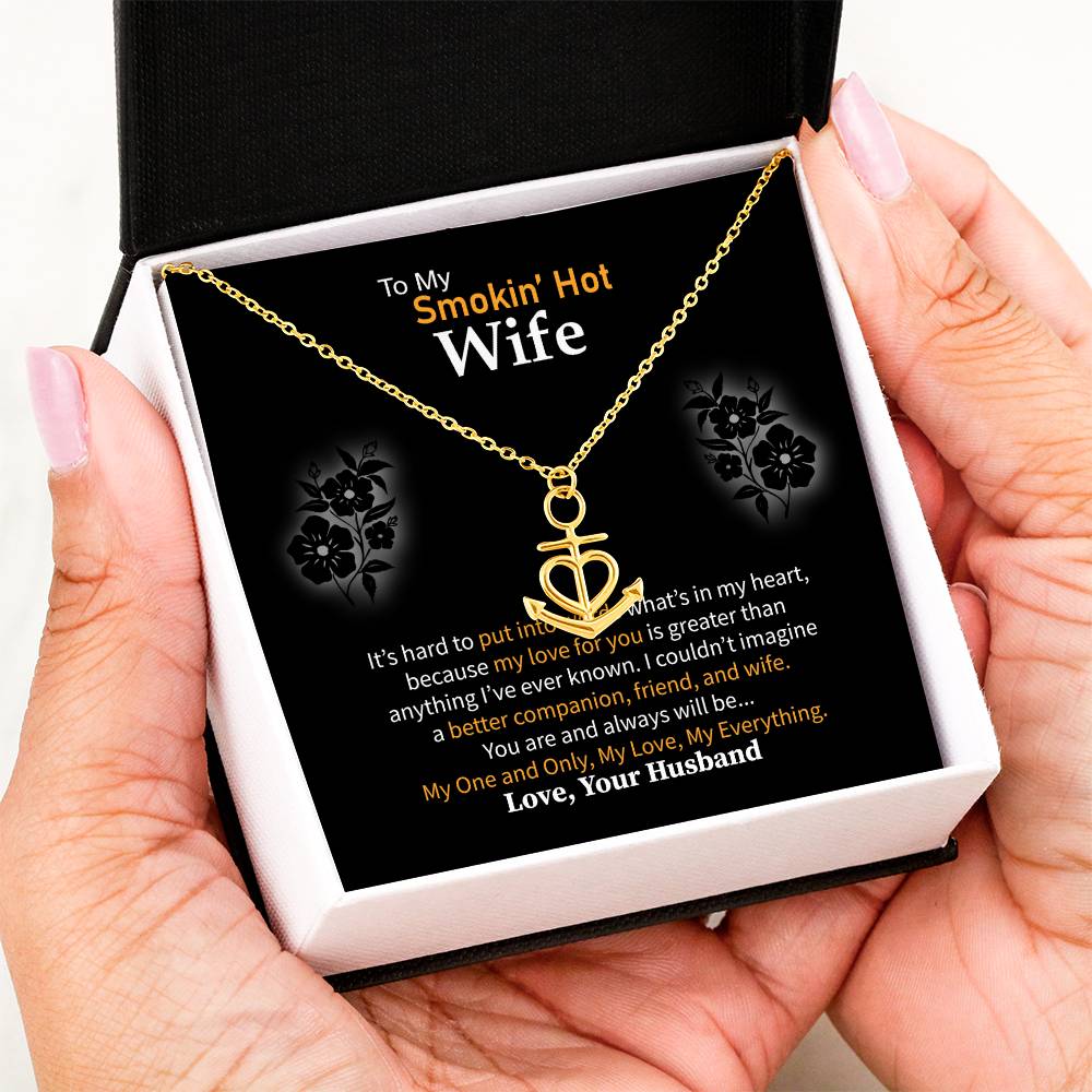 To My Smokin' Hot Wife Necklace - Forever Love Jewelry Gift for Wife from Husband for Valentine’s Day, Birthday & Holidays - Anchor Pendant Necklace